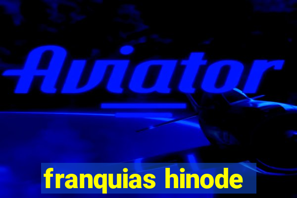 franquias hinode